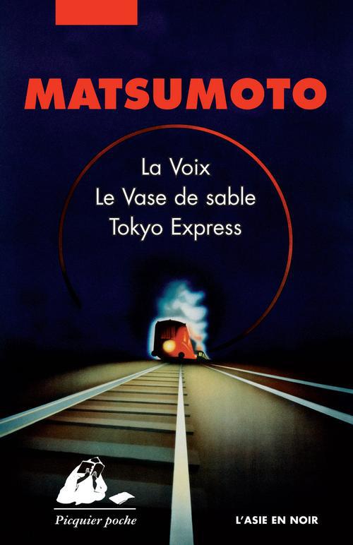 Coffret 3 volumes / La voix ; Le Vase de sable ; Tokyo Express
