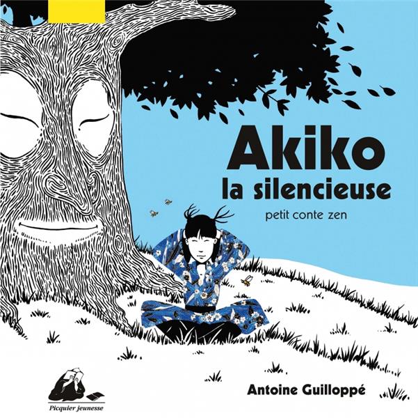Akiko la silencieuse. Petit conte zen