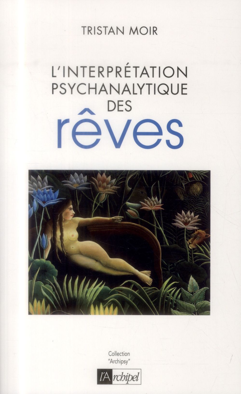 L'interprétation psychanalytique des rêves
