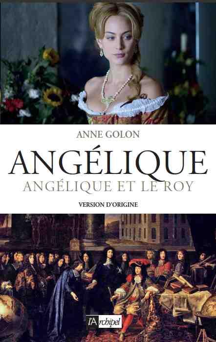 Angélique Tome 3 : Angélique et le Roy