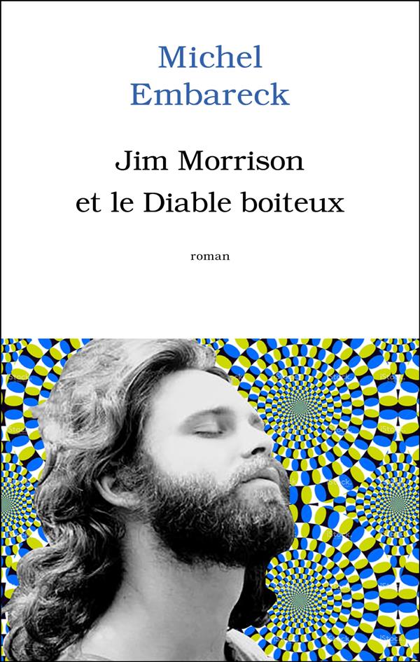 Jim Morrison et le diable boiteux