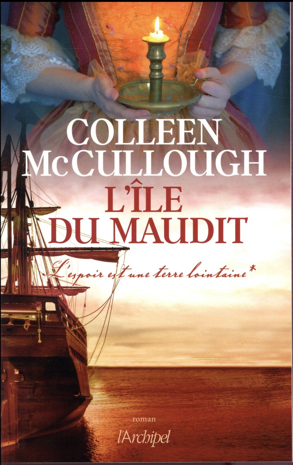 L'espoir est une terre lointaine Tome 1 : L'Ile du Maudit