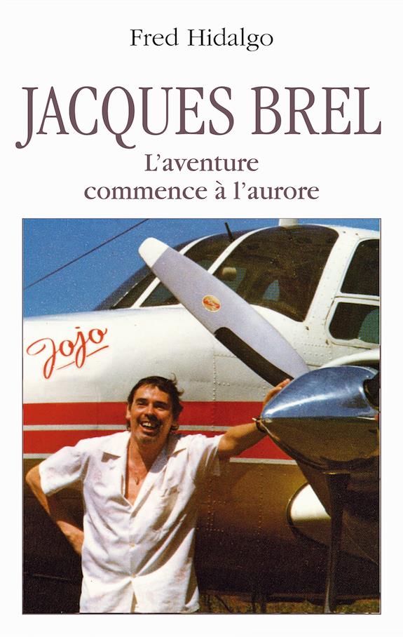 Jacques Brel. Le voyage au bout de la vie
