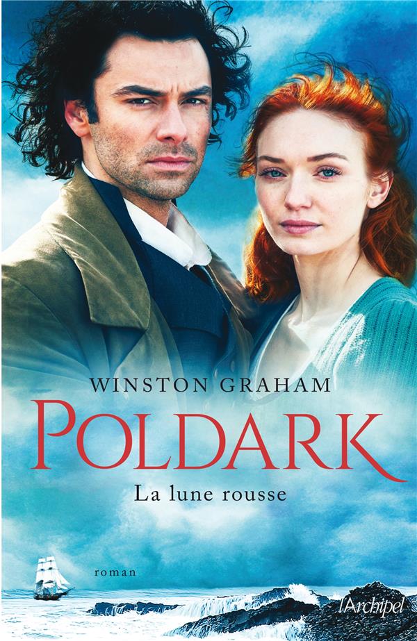 Poldark Tome 3 : La Lune rousse