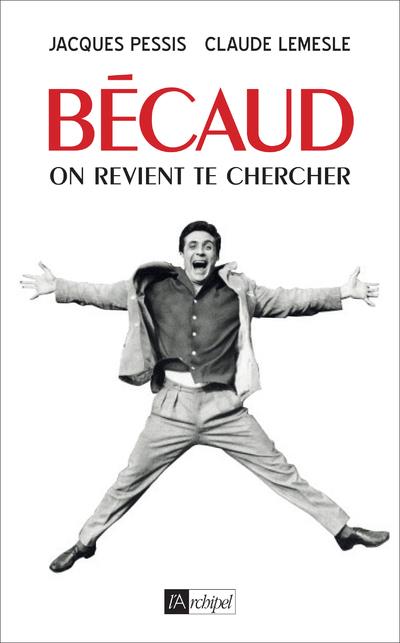 Bécaud. On revient te chercher