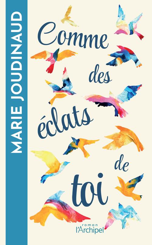 Comme des éclats de toi