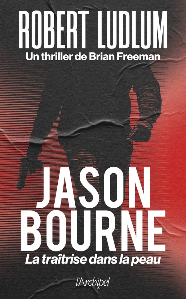 Jason Bourne. La traîtrise dans la peau