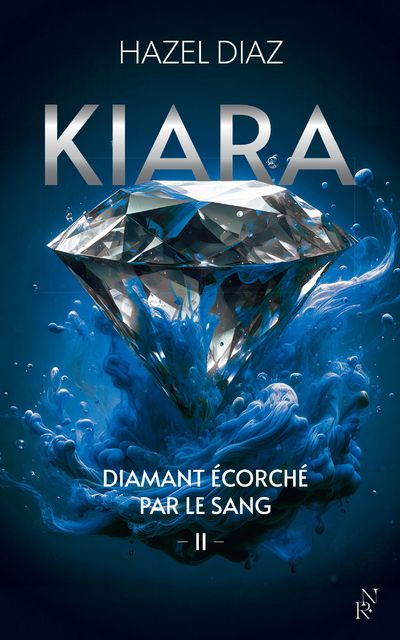 Kiara, diamant écorché par le sang/02/