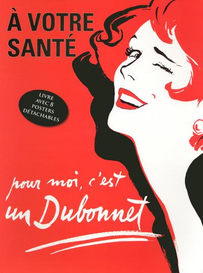 A votre santé. Livre avec 8 posters détachables
