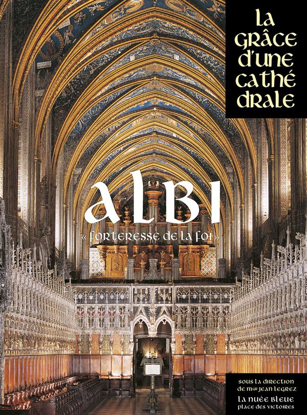 Albi. Joyau du Languedoc