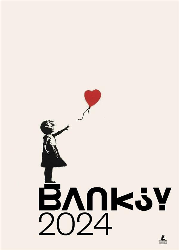 Calendrier Banksy. Edition 2024