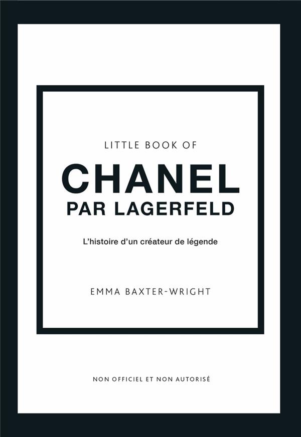Little Book of Chanel by Lagerfeld. L'histoire d'un créateur de légende