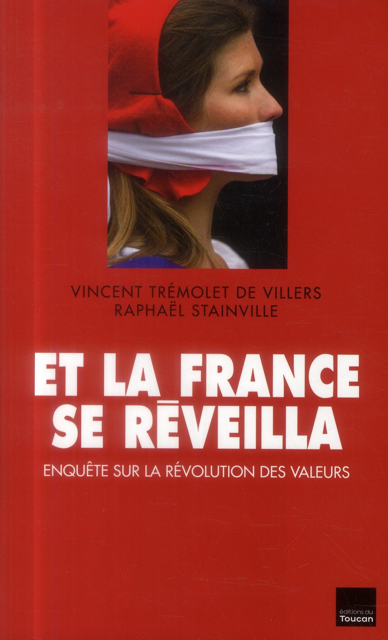 Et la France se réveilla. Enquête sur la révolution des valeurs