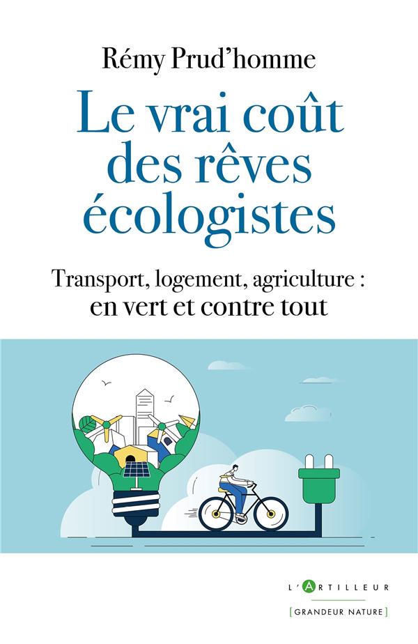 Transition écologique. Le coût des rêves