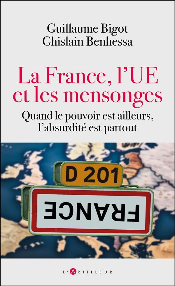 On marche sur la tête ! La France, l'UE et les mensonges