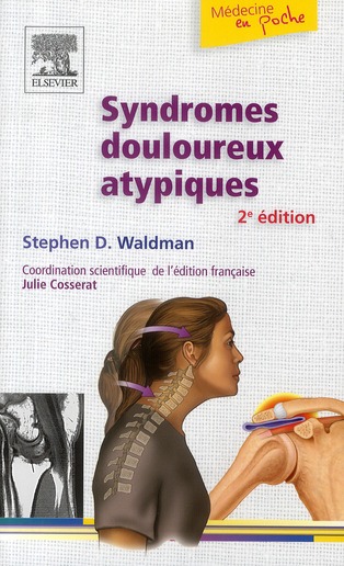 Syndromes douloureux atypiques . 2e édition