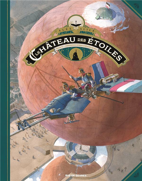 Le Château des étoiles Tome 6 : L'exposition interplanétaire de 1875 - Edition grand format