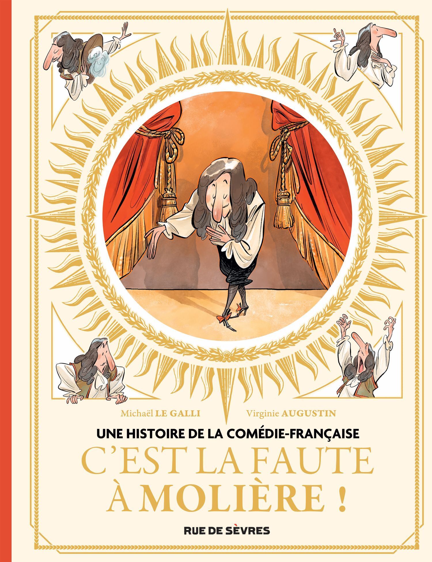 Une histoire de la Comédie-Française Tome 1 : C'est la faute à Molière !