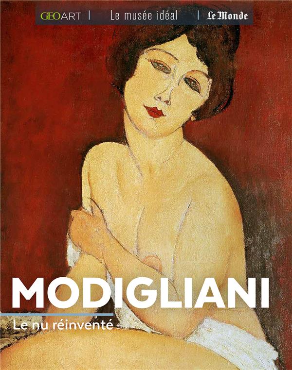 Modigliani. Le nu réinventé
