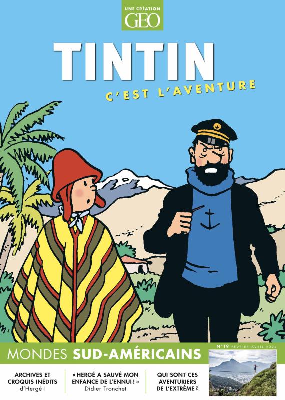 Tintin c'est l'aventure N° 19, février-avril 2024 : Mondes sud-américains