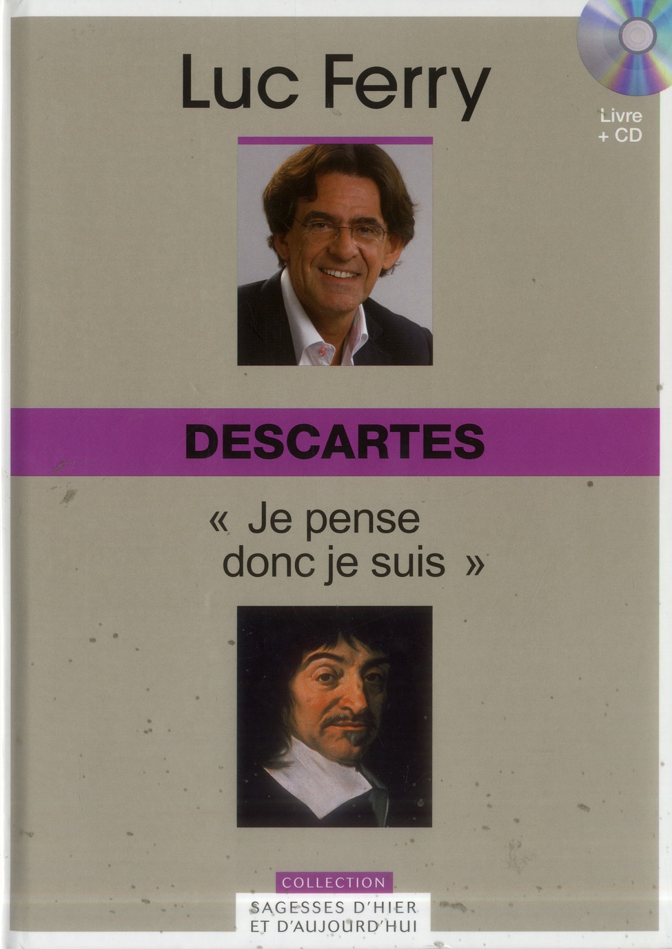 Descartes : "Je pense donc je suis". Avec 1 CD audio