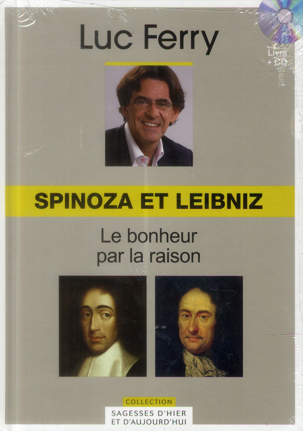 Spinoza et Leibniz. Le bonheur par la raison, avec 1 CD audio