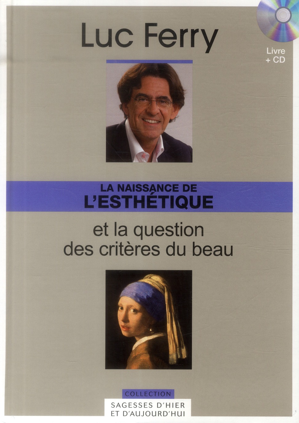 La Naissance de l'esthétique et la question des critères du beau. Avec 1 CD audio