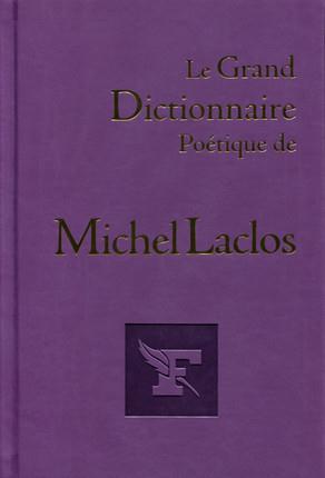 Le grand dictionnaire poétique de Michel Laclos
