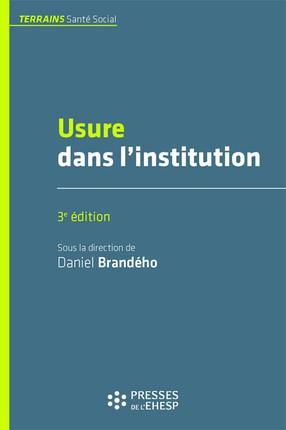 Usure dans l'institution. 3e édition