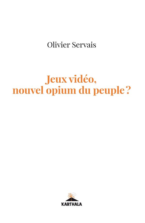 Jeux vidéo, nouvel opium du peuple ?