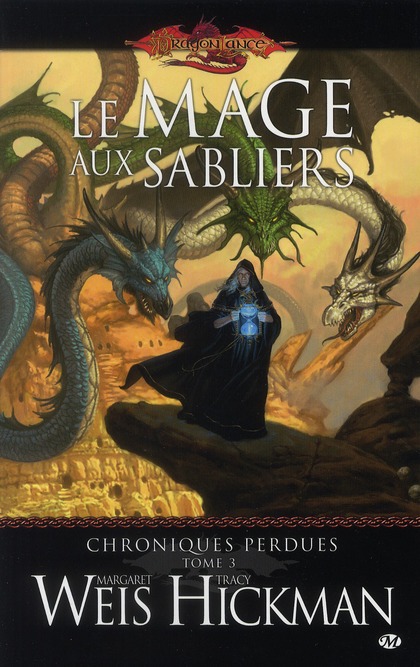 Chroniques perdues Tome 3 : Le mage aux sabliers