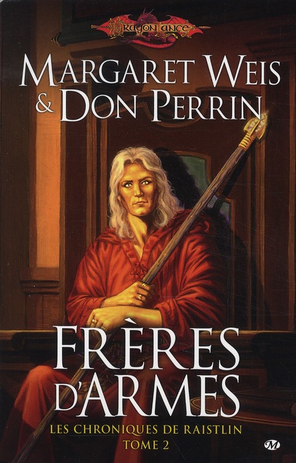 Les chroniques de Raistlin Tome 2 : Frères d'armes