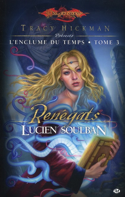 L'enclume du temps Tome 3 : Les Renégats
