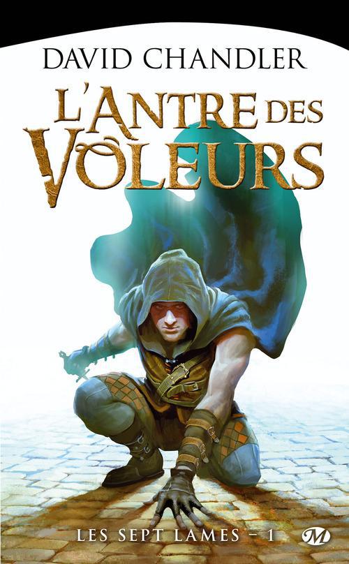 Les sept lames Tome 1 : L'antre des voleurs