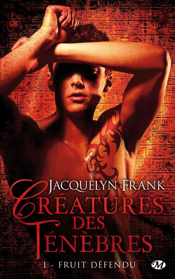 Créatures des ténèbres Tome 1 : Fruit défendu