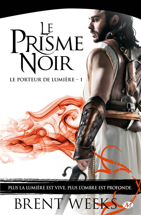 Le Porteur de lumière Tome 1 : Le Prisme noir