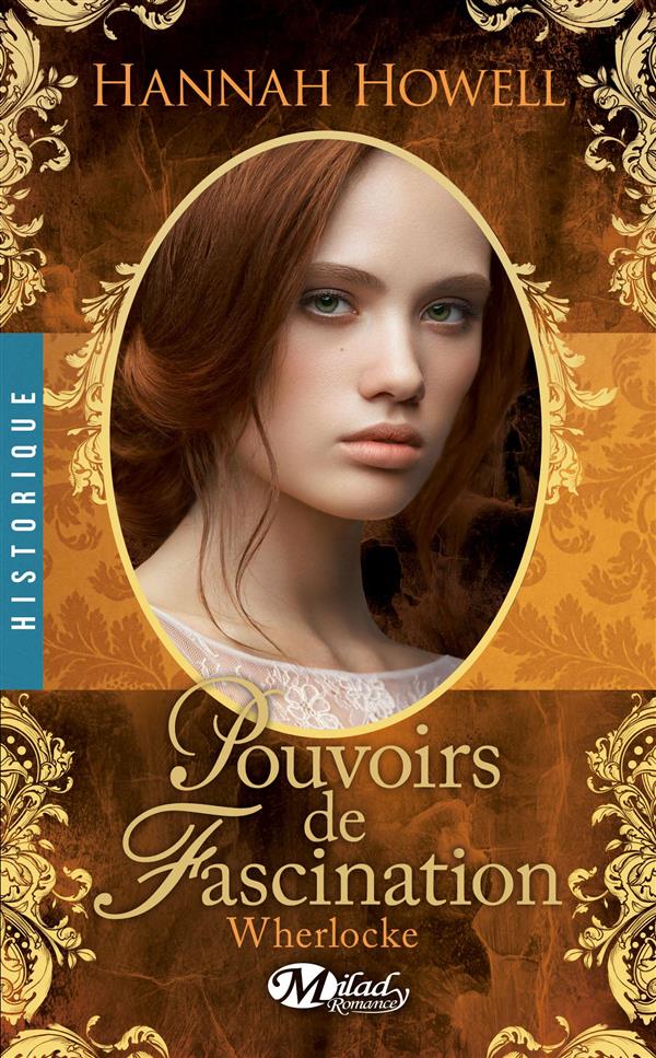 Wherlocke Tome 4 : Pouvoirs de fascination