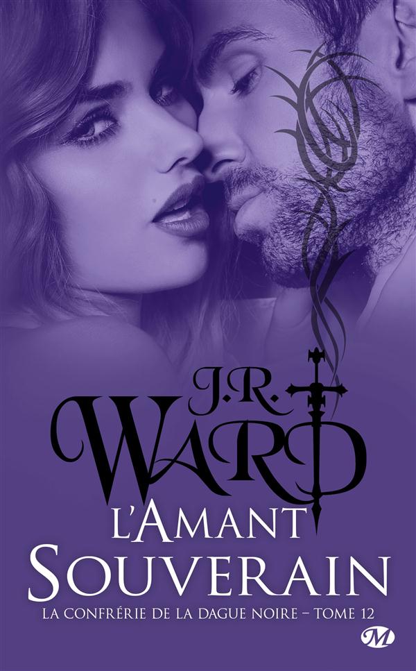 La Confrérie de la dague noire Tome 12 : L'Amant souverain