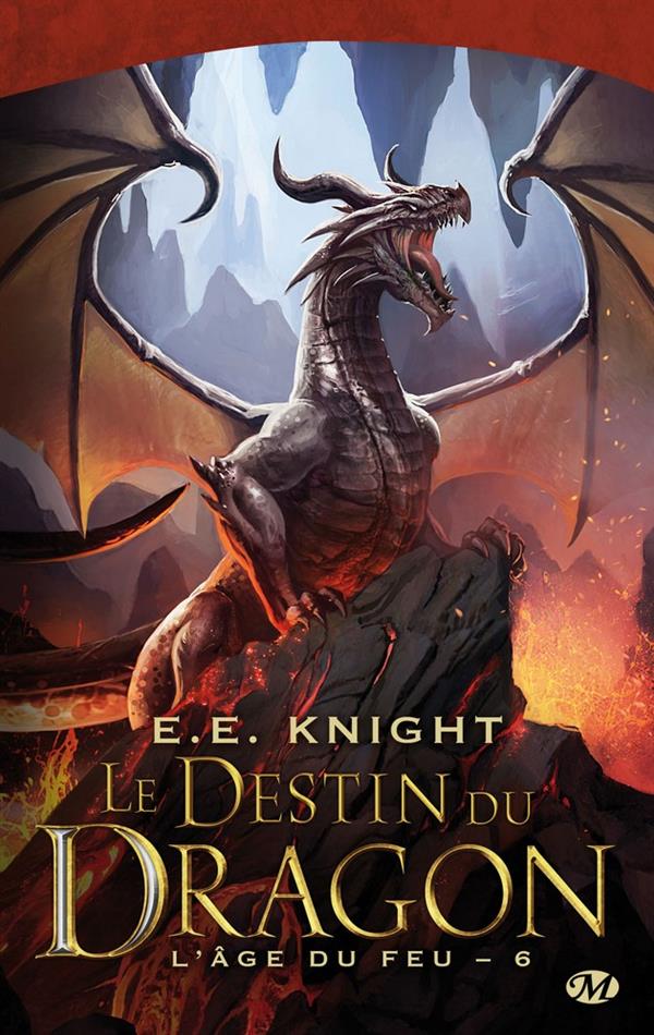 L'Age du feu Tome 6 : Le Destin du dragon