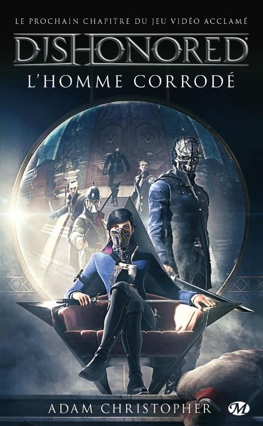 Dishonored Tome 1 : L'homme corrodé