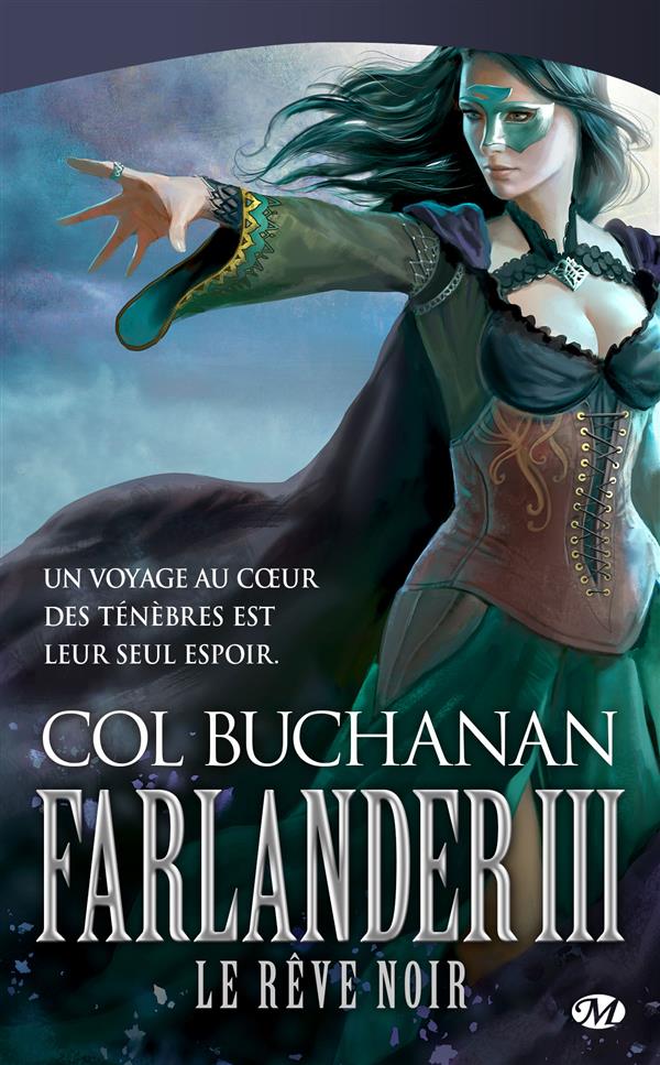 Le coeur du monde Tome 3 : Farlander III. Le Rêve noir