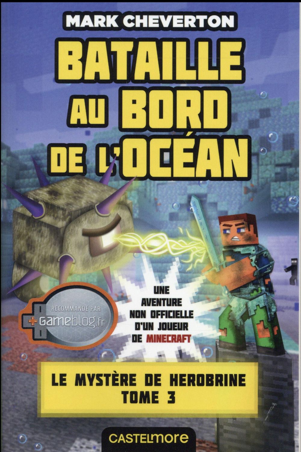 Le mystère de Herobrine Tome 3 : Bataille au bord de l'océan