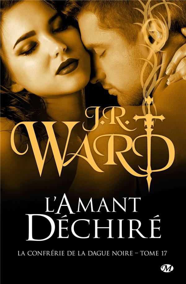 La Confrérie de la dague noire Tome 17 : L'amant déchiré