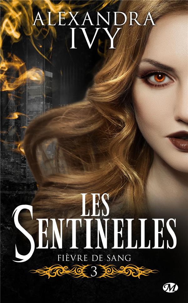 Les sentinelles Tome 3 : Fièvre de sang