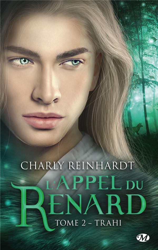 L'appel du renard Tome 2 : Trahi