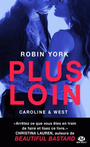 CAROLINE & WEST , T1 : PLUS LOIN