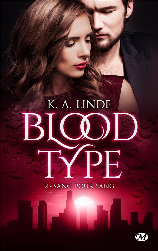 Blood Type Tome 2 : Sang pour sang