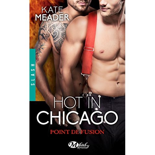 Hot in chicago Tome 1,5 : Point de fusion