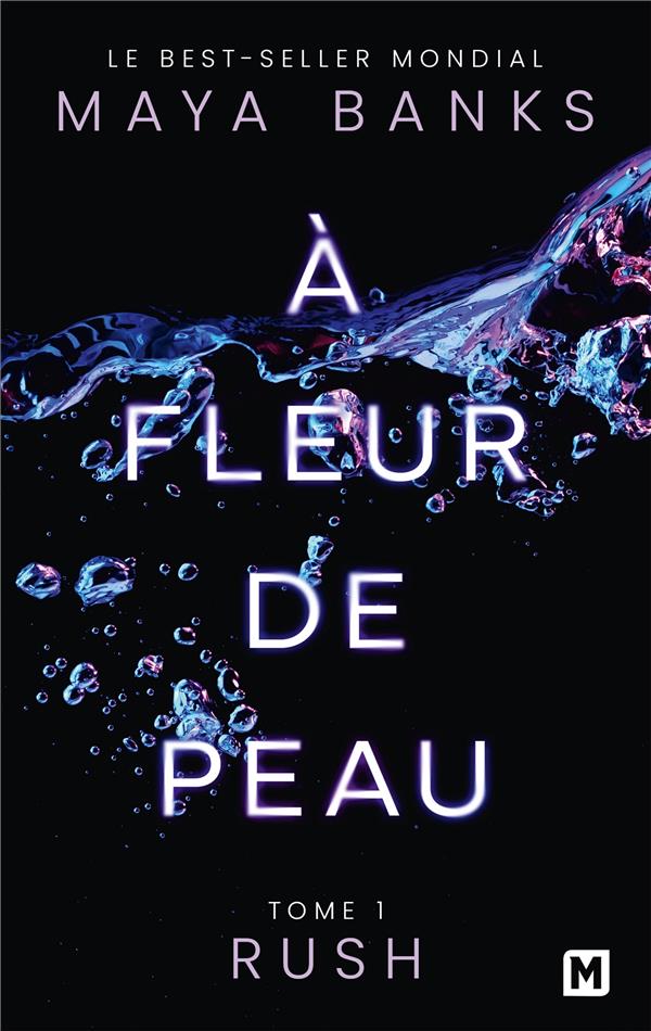 A fleur de peau/01/Rush