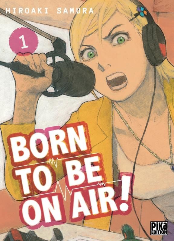Born to be on air ! Tome 1